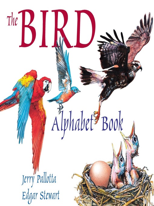 Title details for The Bird Alphabet Book by Jerry Pallotta - Wait list